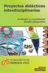 Proyectos Didácticos Interdisciplinarios