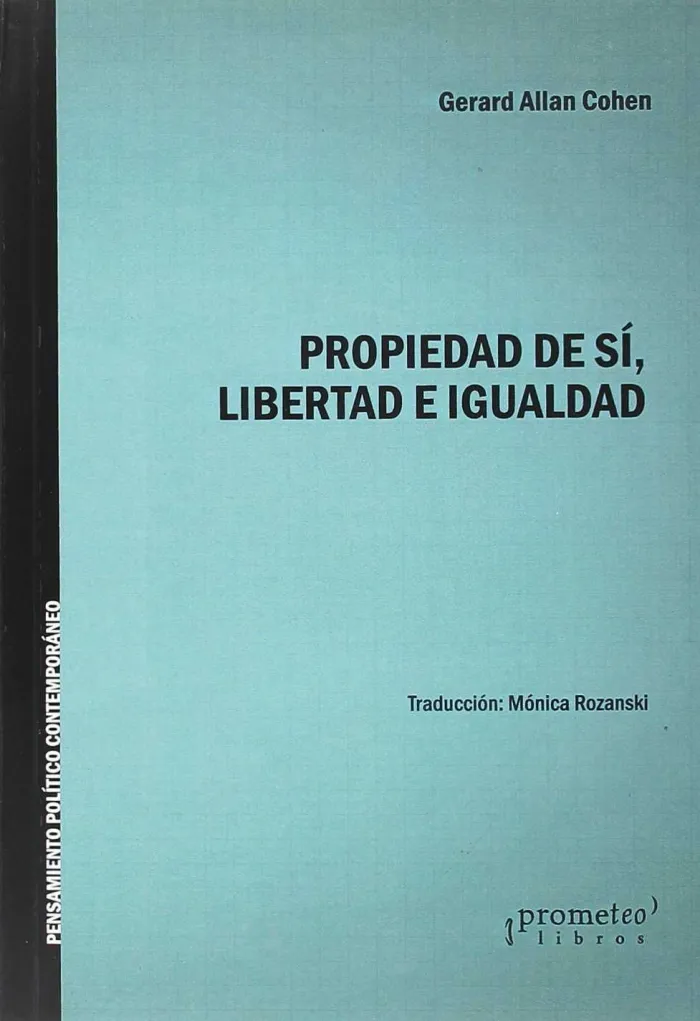 Propiedad de si Libertad e Igualdad