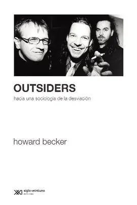 Outsiders. Hacia una Sociología de la Desviación