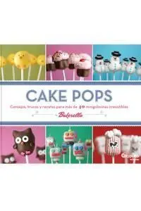 Cake Pops. 40 Minigolosinas Irresistibles