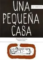 Le Corbusier: una Pequeña Casa