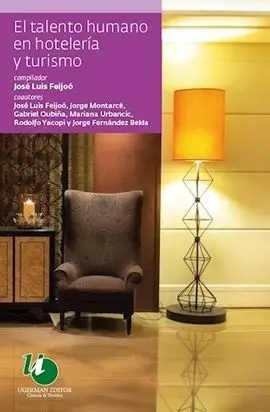 El Talento Humano en Hoteleria y Tursimo