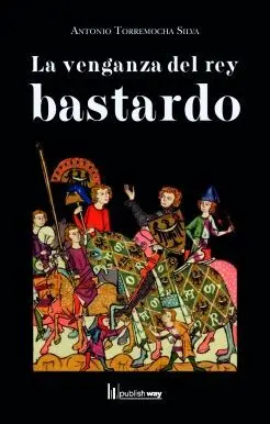 Venganza del Rey Bastardo, la