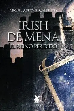 Irish de Mena - el Reino Perdido