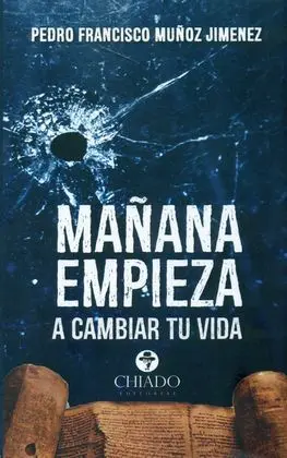 Mañana Empieza a Cambiar tu Vida
