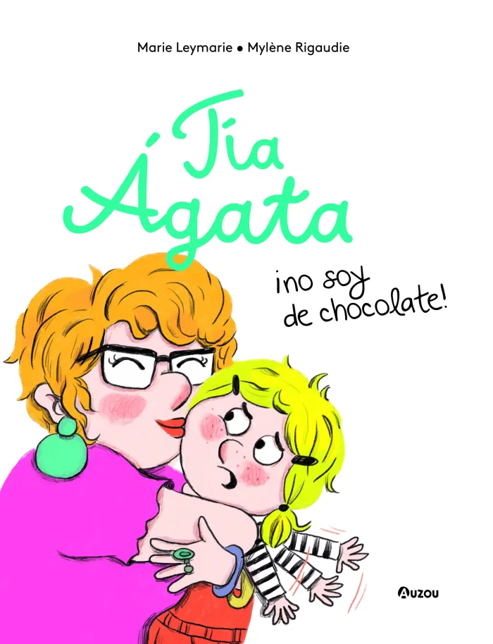 Tia Agata, no Soy de Chocolate. a