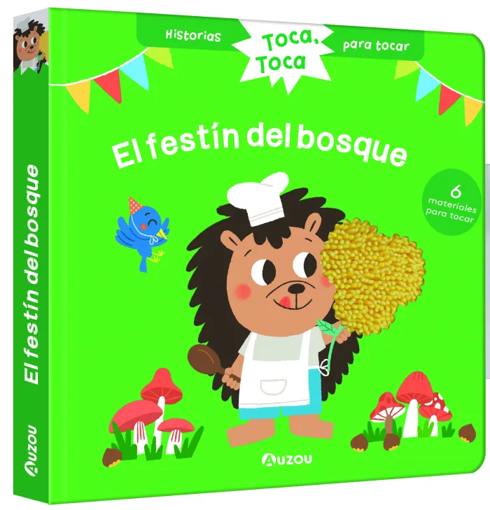 Historias para Tocar. Toca, Toca. ¡El Festín del Bosque! Libro con Texturas para