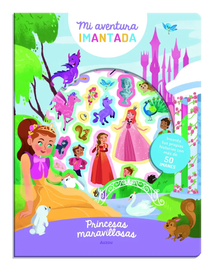 Mi Aventura Imantada. Princesas Maravillosas