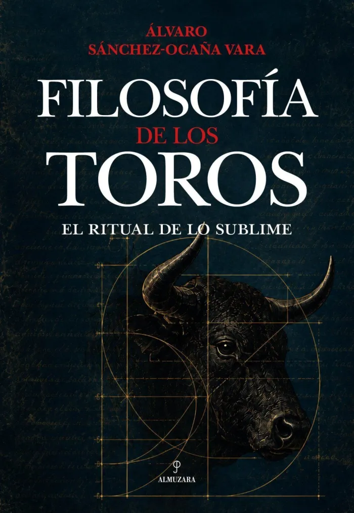 Filosofía de los Toros: el Ritual de lo Sublime