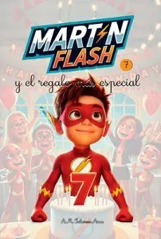 Martínflash y el Regalo Más Especial