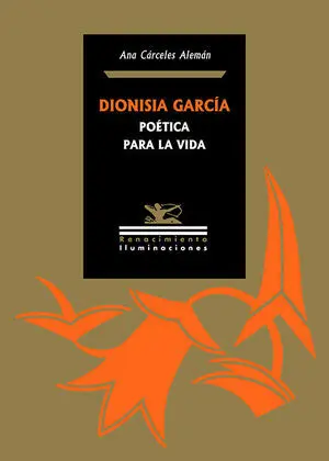 Dionisia García: Poética para la Vida