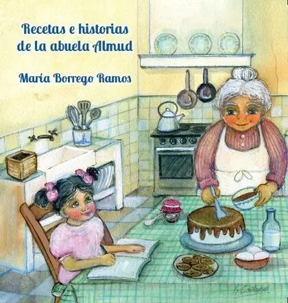 Recetas e Historias de la Abuela Almud