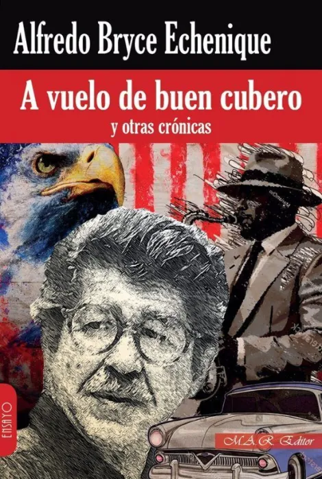 A Vuelo de Buen Cubero y Otras Crónicas