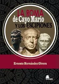 La Roma de Cayo Mario y los Escipiones