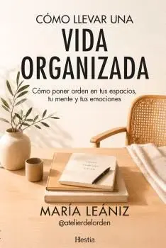 Como Llevar una Vida Organizada