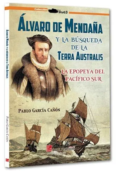 Alvaro de Mendaña. Busqueda Terra Austra