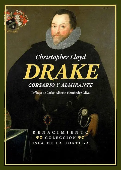 Drake. Corsario y Almirante