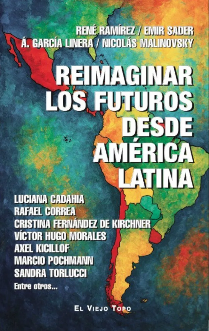 Reimaginar los Futuros Desde América Latina