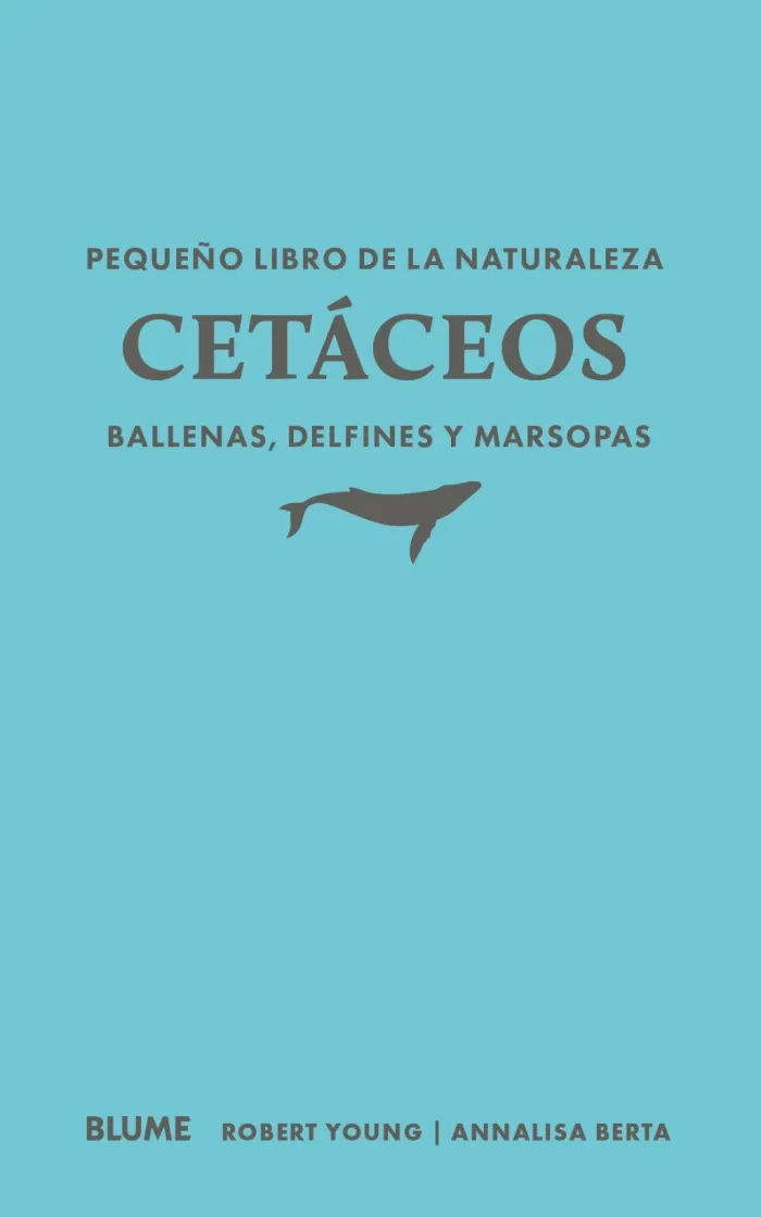 Pequeño Libro de la Naturaleza. Cetáceos. Ballenas, Delfines y Marsopas