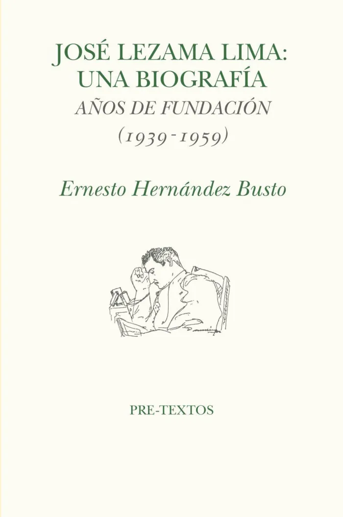 José Lezama Lima. Una Biografia