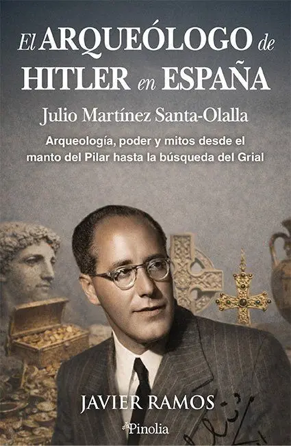 Arqueólogo de Hitler en España, el