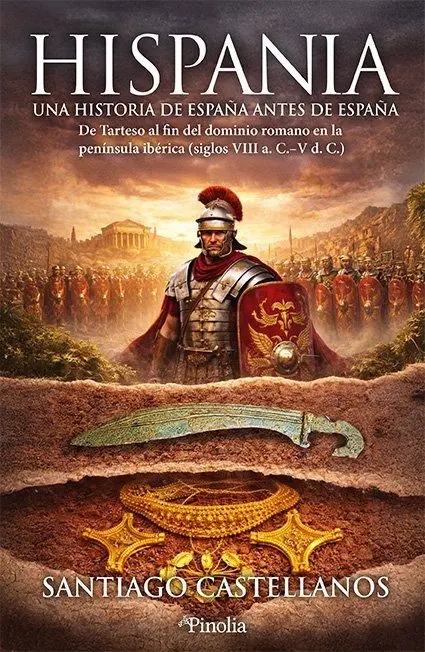 Hispania: una Historia de España Antes de España