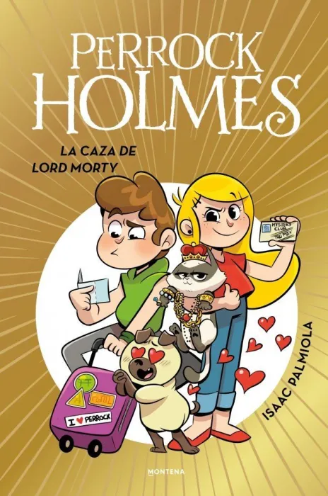 Perrock Holmes 22 - la Caza de Lord Monty