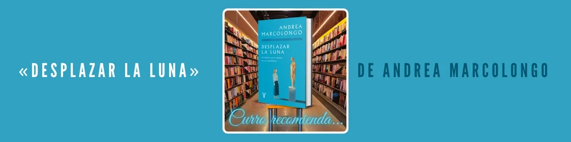 Reseña de Desplazar la luna