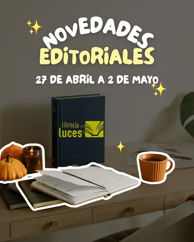 NOVEDADES EDITORIALES 27 ABR - 3 MAY '26