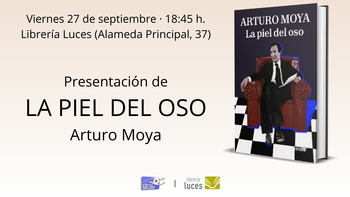 Presentación de 'La piel del oso', de Arturo Moya
