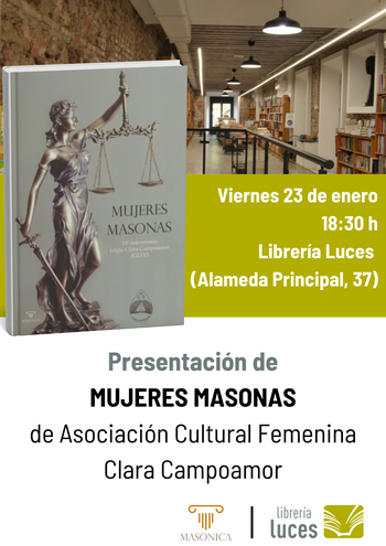 Presentación de «Mujeres Masonas», de la Asociación Cultural Femenina Clara Campoamor