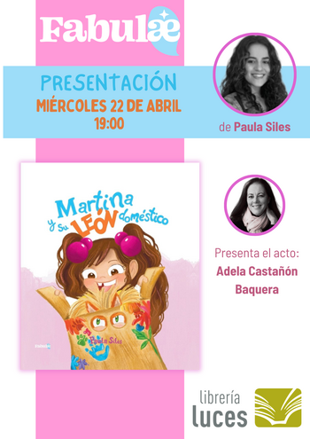 Presentación de «Martina y su león doméstico», de Paula Siles.