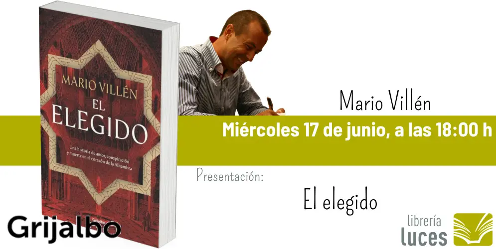 Presentación de «El elegido», de Mario Villén.