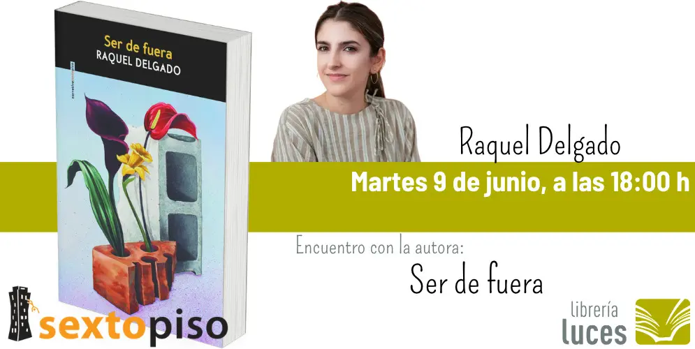 Encuentro con Raquel Delgado, autora de «Ser de...