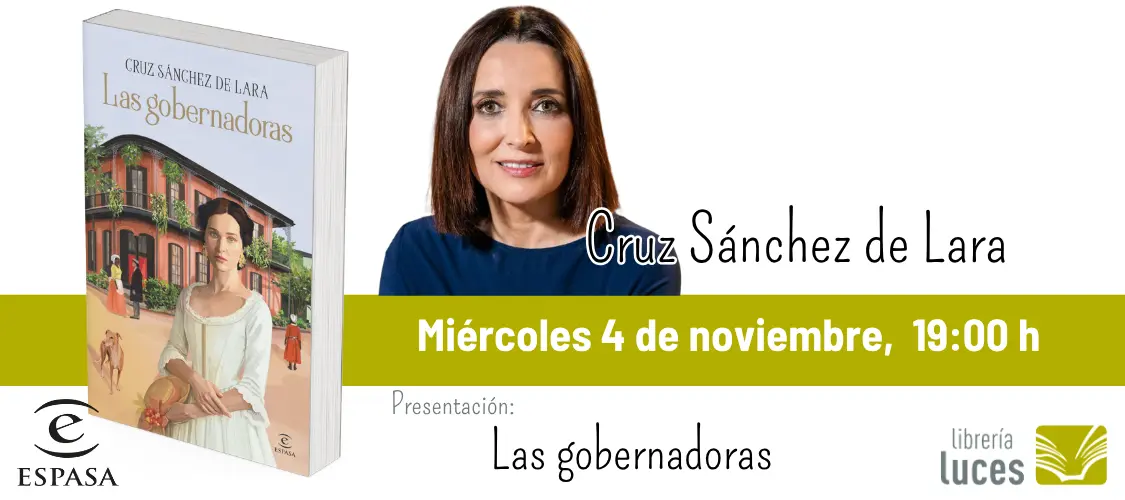 Presentación de «Las gobernadoras», de Cruz...
